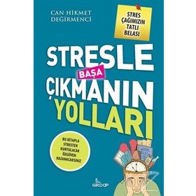 Stresle Başa Çıkmanın Yolları - Can Hikmet Değirmenci