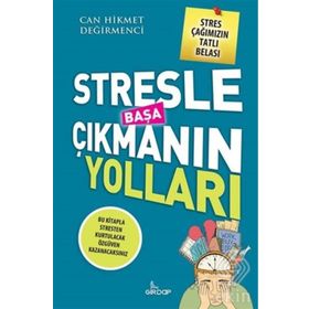 Stresle Başa Çıkmanın Yolları - Can Hikmet Değirmenci