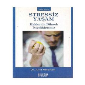 STRESSIZ YAŞAM HAKKINDA BILMEK İSTEDİKLERİMİZ - SAVITN RAMAIAH
