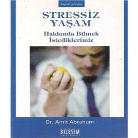 STRESSIZ YAŞAM HAKKINDA BILMEK İSTEDİKLERİMİZ - SAVITN RAMAIAH