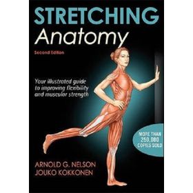 Stretching Anatomy - Arnold G. Nelson