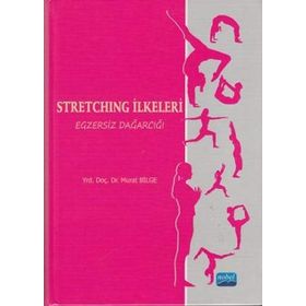 STRETCHING İLKELERI EGZERSIZ DAĞARCIĞI (CILTLI) - MURAT BILGE