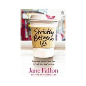 Strictly Between Us - Jane Fallon
