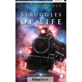 Struggles of Life - Ali Tabakoğlu