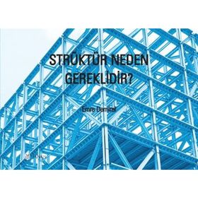 Strüktür Neden Gereklidir? - Emre Demirel Emre Demirok