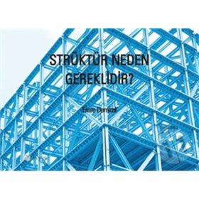 Strüktür Neden Gereklidir? - Emre Demirel Emre Demirok