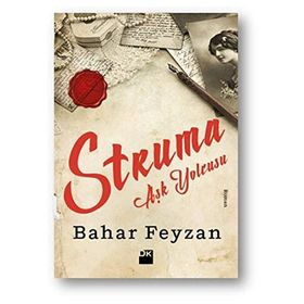 Struma Aşk Yolcusu - Bahar Feyzan