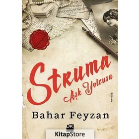 Struma Aşk Yolcusu - Bahar Feyzan