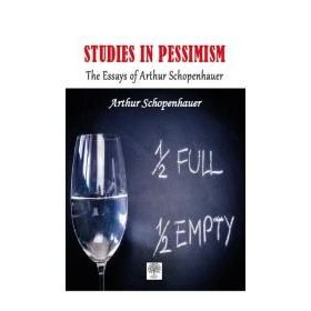 Studies In Pessimism - Arthur Schopenhauer