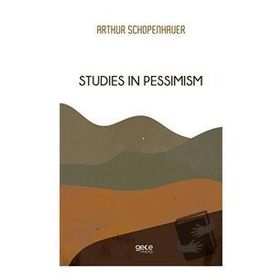Studies In Pessimism - Arthur Schopenhauer