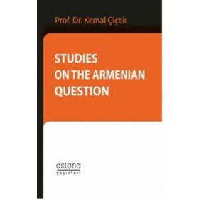 Studies On The Armenian Question - Kemal Çiçek