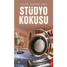 Stüdyo Kokusu - Haluk Gürkan Arığ