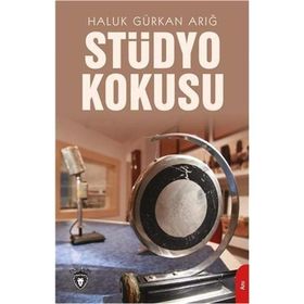 Stüdyo Kokusu - Haluk Gürkan Arığ