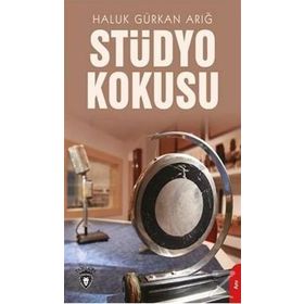 Stüdyo Kokusu - Haluk Gürkan Arığ