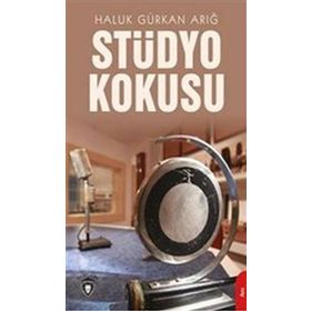 Stüdyo Kokusu - Haluk Gürkan Arığ