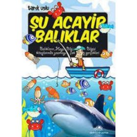 ŞU ACAYIP BALIKLAR - TARIK USLU