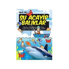 ŞU ACAYIP BALIKLAR - TARIK USLU