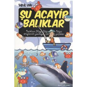 ŞU ACAYIP BALIKLAR - TARIK USLU