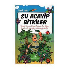 ŞU ACAYIP BITKILER - TARIK USLU