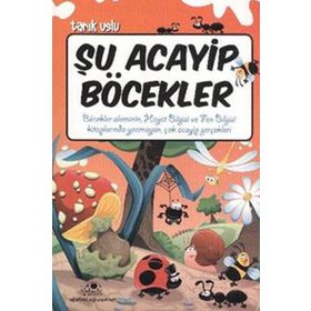 ŞU ACAYIP BÖCEKLER ACAYIP ŞEYLER DIZISI 6 - TARIK USLU
