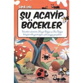 ŞU ACAYIP BÖCEKLER ACAYIP ŞEYLER DIZISI 6 - TARIK USLU