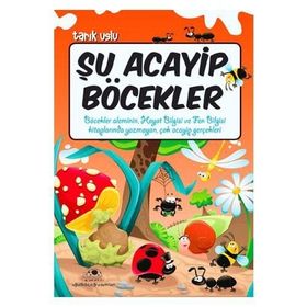 ŞU ACAYIP BÖCEKLER ACAYIP ŞEYLER DIZISI 6 - TARIK USLU
