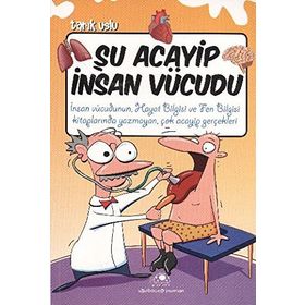 ŞU ACAYIP İNSAN VÜCUDU - TARIK USLU
