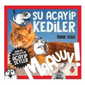 Şu Acayip Kediler-Tarık Uslu