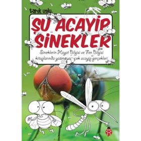 Şu Acayip Sinekler - Tarık Uslu - Uğurböceği Yayınları