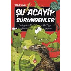 Şu Acayip Sürüngenler - Tarık Uslu