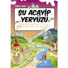 ŞU ACAYIP YERYÜZÜ - TARIK USLU