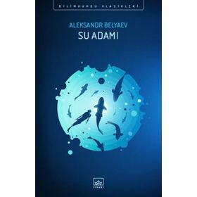 Su Adamı - Aleksandr Belyaev