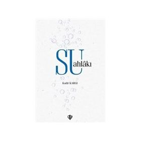 Su Ahlakı - Kadir Kargı - Diyanet Vakfı Yayınları