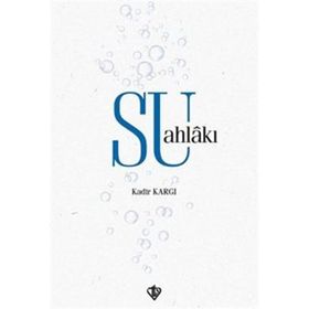 Su Ahlakı - Kadir Kargı - Diyanet Vakfı Yayınları