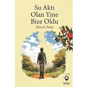 Su Aktı Olan Yine Bize Oldu Doruk Ateş