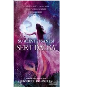Su Alevi Efsanesi - Sert Dalga - Jennifer Donnelly