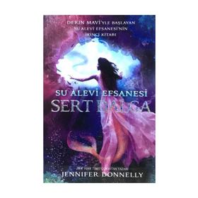 Su Alevi Efsanesi - Sert Dalga - Jennifer Donnelly