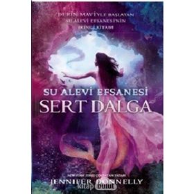 Su Alevi Efsanesi - Sert Dalga - Jennifer Donnelly