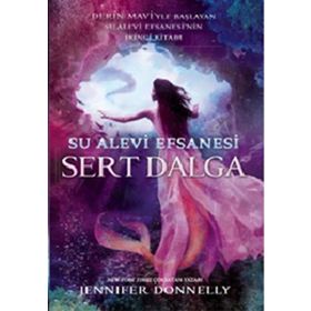Su Alevi Efsanesi - Sert Dalga - Jennifer Donnelly