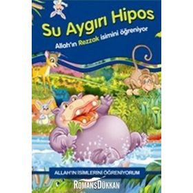 SU AYGIRI HIPOS ALLAH´IN İSİMLERİNİ ÖĞRENİYORUM... - NUR KUTLU