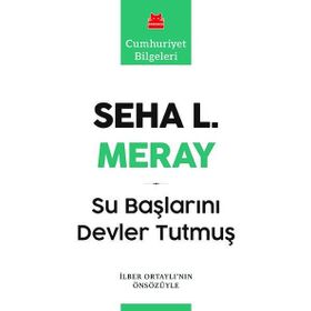 Su Başlarını Devler Tutmuş - Seha L. Meray