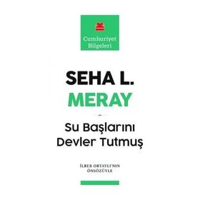 Su Başlarını Devler Tutmuş - Seha L. Meray