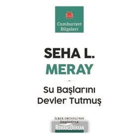Su Başlarını Devler Tutmuş - Seha L. Meray