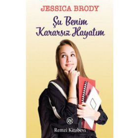 Şu Benim Kararsız Hayatım - Jessica Brody