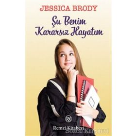 Şu Benim Kararsız Hayatım - Jessica Brody