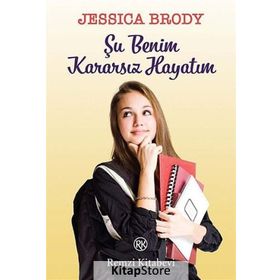 Şu Benim Kararsız Hayatım - Jessica Brody