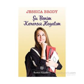 Şu Benim Kararsız Hayatım - Jessica Brody