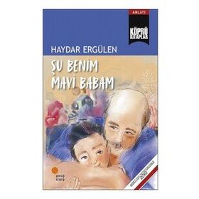 Şu Benim Mavi Babam - Haydar Ergülen
