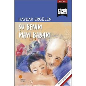 Şu Benim Mavi Babam - Haydar Ergülen