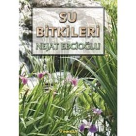 Su Bitkileri - Nejat Ebcioğlu